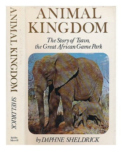 Animal Kingdom :the story of Tsavo, the great African game park
