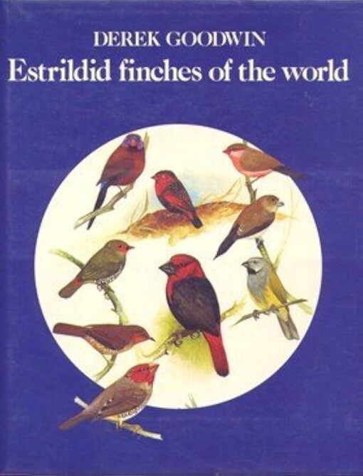 Estrildid Finches of the World /