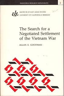 The Search for a Negotiated Settlement of the Vietnam War