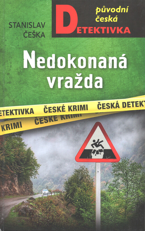 Nedokonaná vražda : brněnská mordparta vyšetřuje