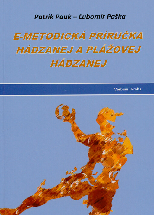 E-metodická príručka hádzenej a plážovej hádzenej : metodická príručka