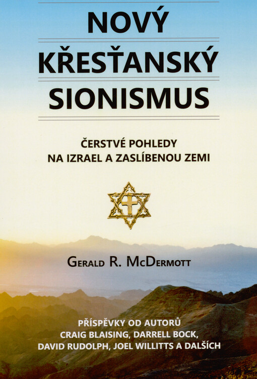 Nový křesťanský sionismus : čerstvé pohledy na Izrael a zaslíbenou zemi