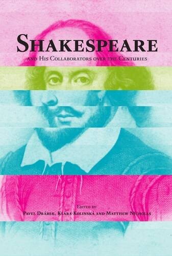 Shakespeare and his collaborators over the centuries
