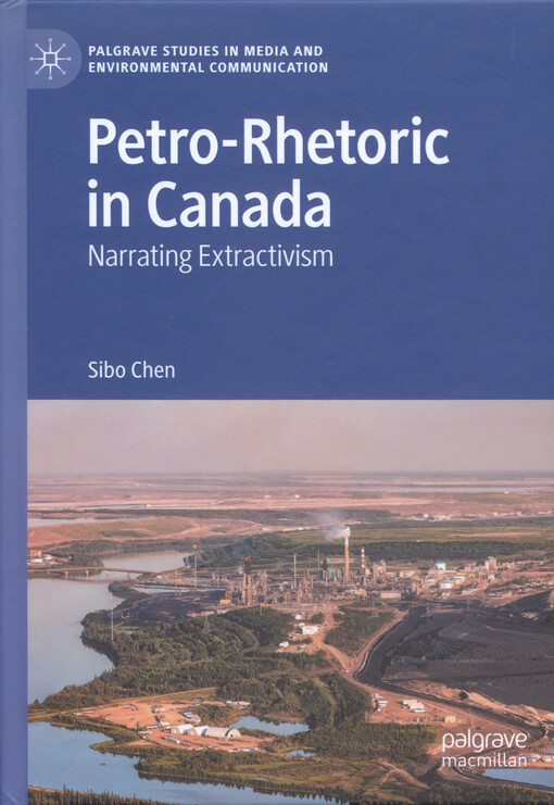 Petro-rhetoric in Canada : narrating extractivism