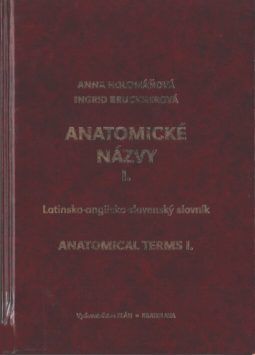 Anatomické názvy II = Anatomical terms II : latinsko-anglicko-slovenský slovník
