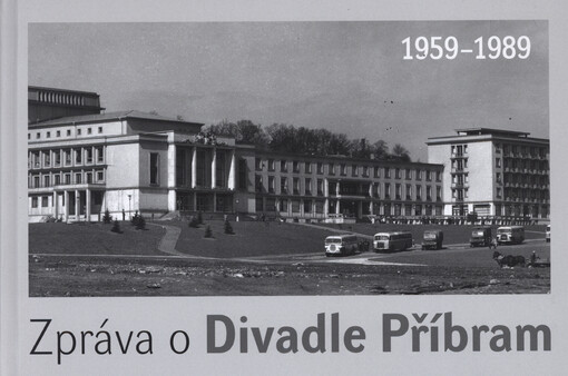 Zpráva o Divadle Příbram 1990-2020