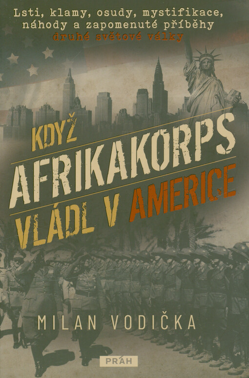 Když Afrikakorps vládl v Americe