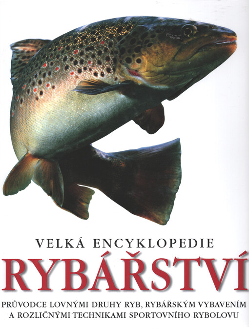 Velká encyklopedie rybářství