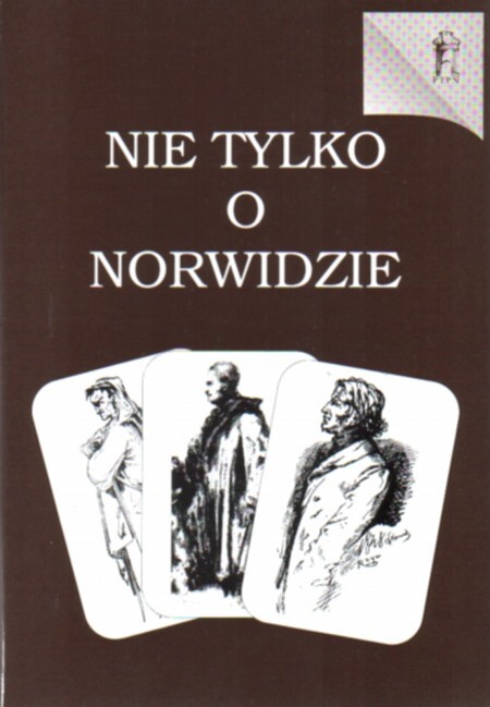 Nie tylko o Norwidzie =Not only about Norwid