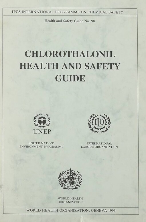 Chlorothalonil :health and safety guide