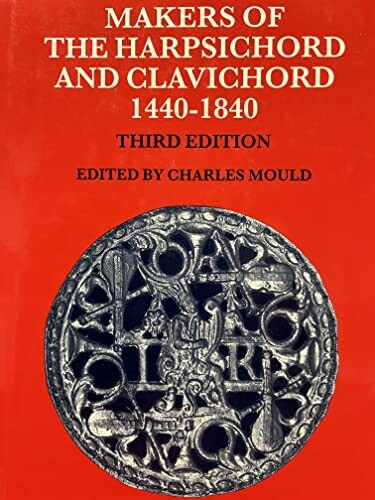 Makers of the harpsichord and clavichord 1440-1840