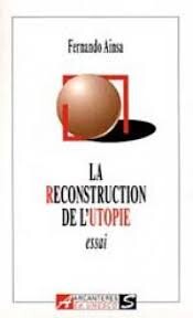 La reconstruction de l'utopie
