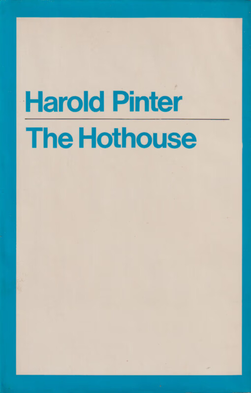The hothouse