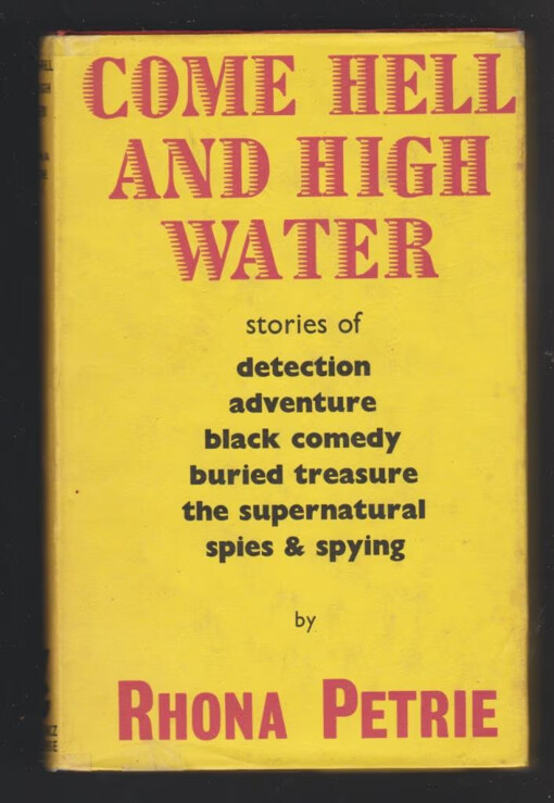 Come hell and high water :11 short stories