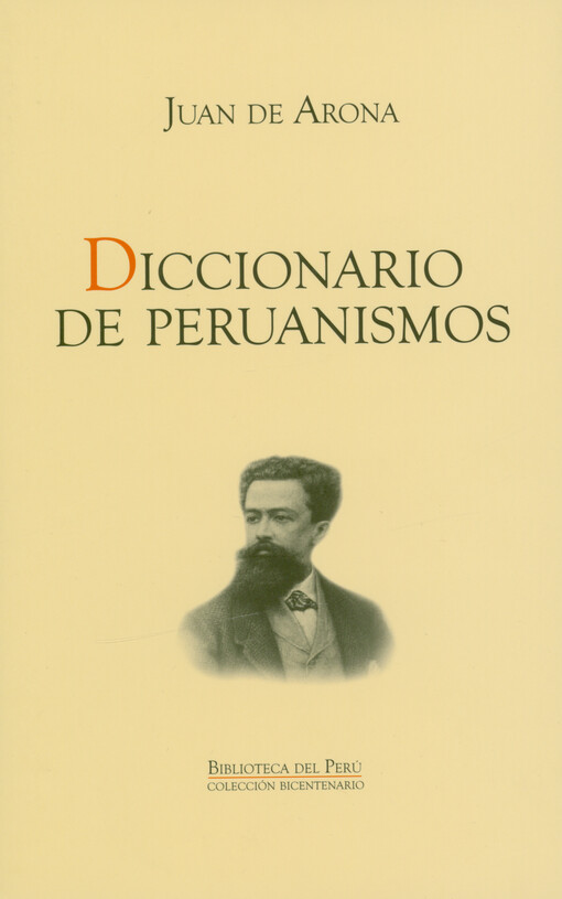 Diccionario de peruanismos : ensayo filológico