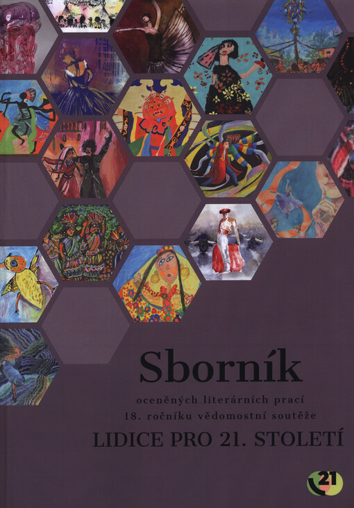 Sborník oceněných literárních prací ... ročníku vědomostní soutěže Lidice pro 21. století
