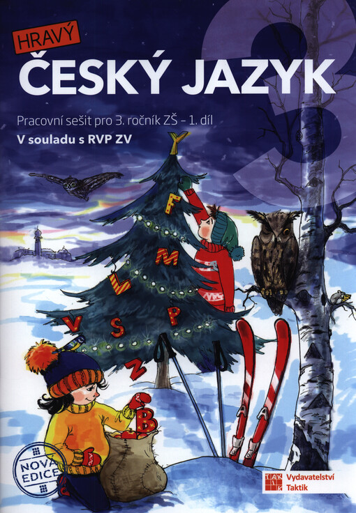 Hravý český jazyk 3. Pracovní sešit pro 3. ročník ZŠ : v souladu s RVP ZV