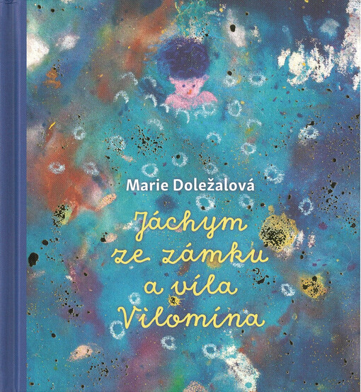 Jáchym ze zámku a víla Vilomína