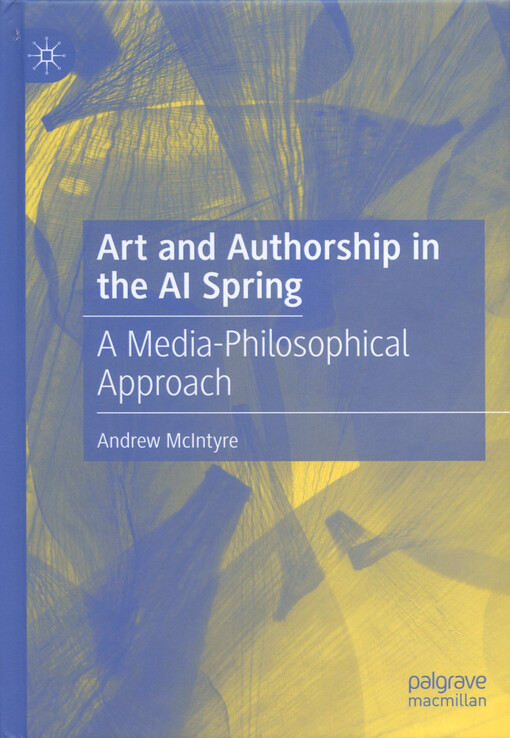 Art and authorship in the AI spring : a media-philosophical approach