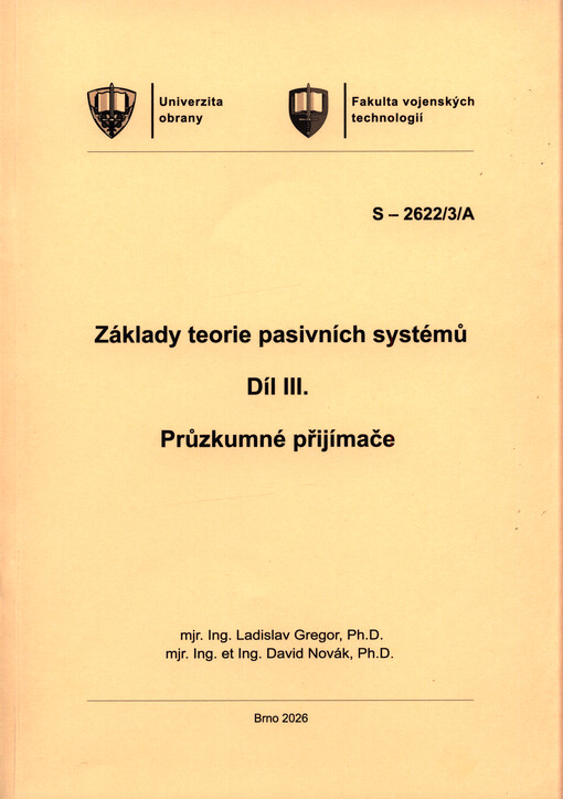 Základy teorie pasivních systémů. Díl III., Průzkumné přijímače