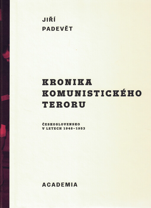 Kronika komunistického teroru : Československo v letech 1948-1953