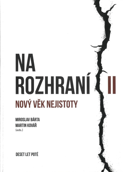 Na rozhraní : deset let poté. II, nový věk nejistoty