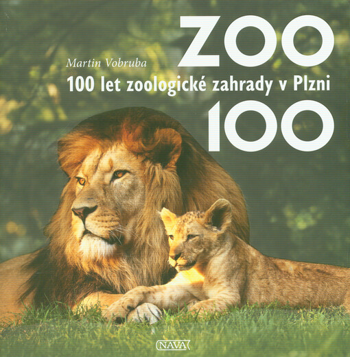 ZOO 100 : 100 let zoologické zahrady v Plzni