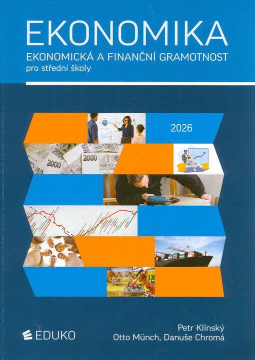 Ekonomika : ekonomická a finanční gramotnost pro střední školy