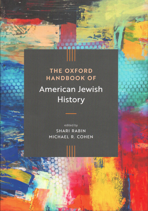 The Oxford handbook of American Jewish history