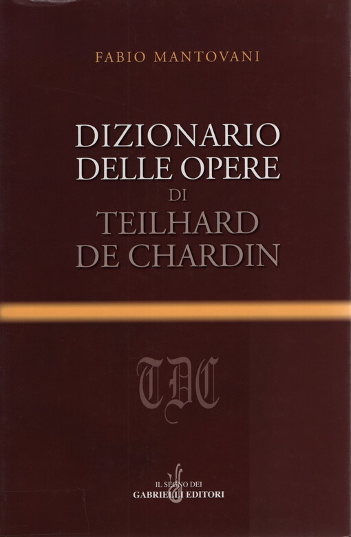 Dizionario delle opere di Teilhard de Chardin