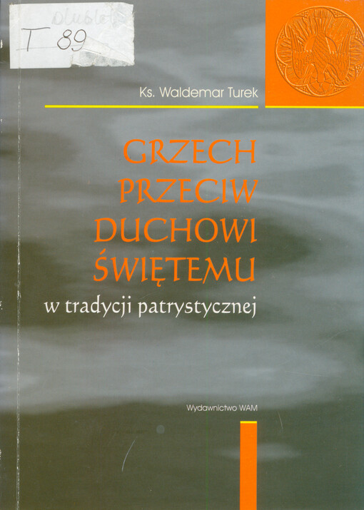 Grzech przeciw Duchowi Świętemu w tradycji patrystycznej