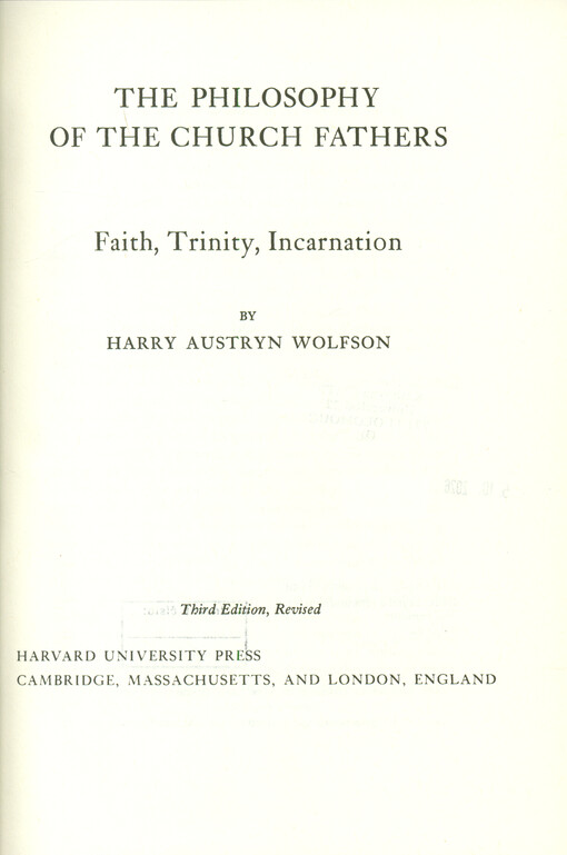 The philosophy of the Church fathers : faith, trinity, incarnation
