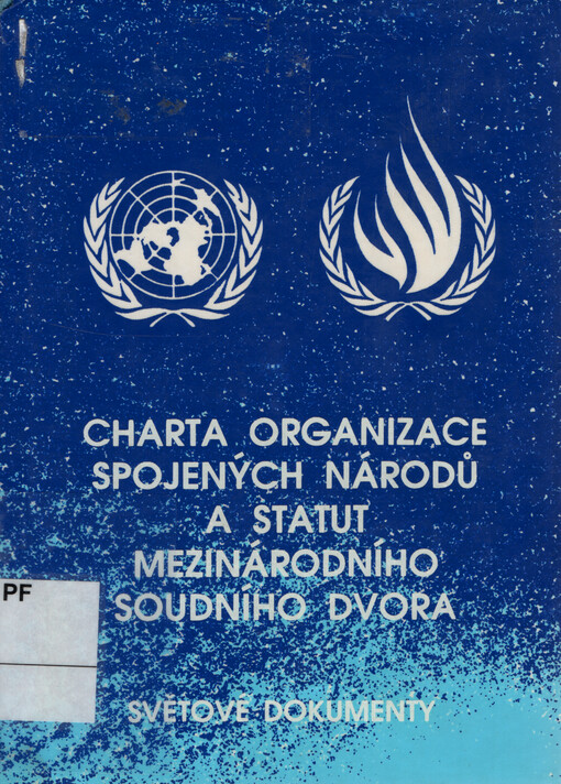 Charta Organizace spojených národů a Statut Mezinárodního soudního dvora