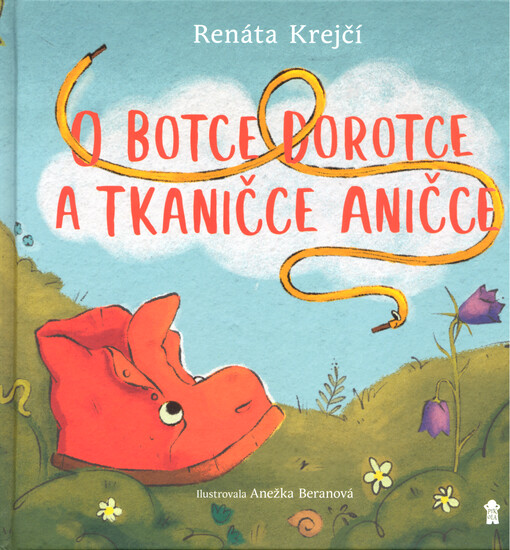 O botce Dorotce a tkaničce Aničce