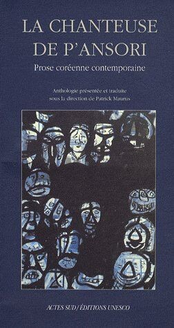 La chanteuse de p'ansori :prose coréenne contemporaine