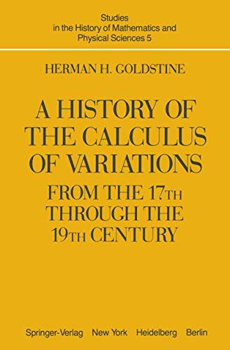 A history of the calculus of variations from the 17th through the 19th century