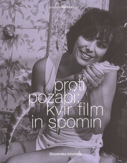 Proti pozabi: kvir film in spomin
