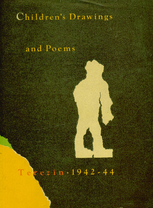 Children's drawings and poems Terezín 1942-1944