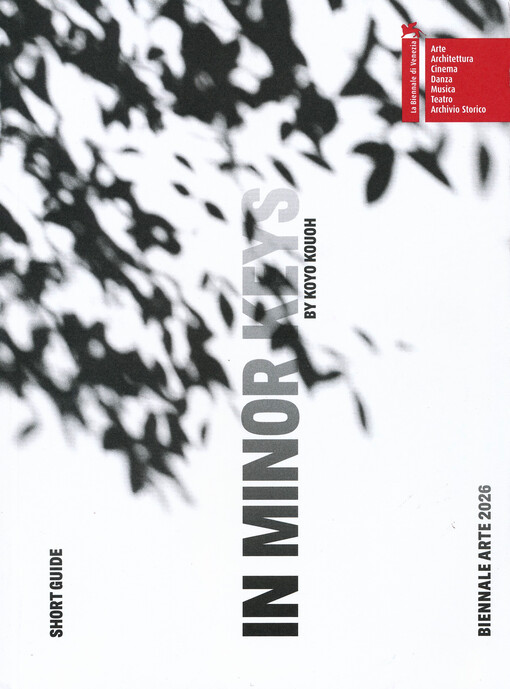 In minor keys : Biennale Arte 2026 : short guide