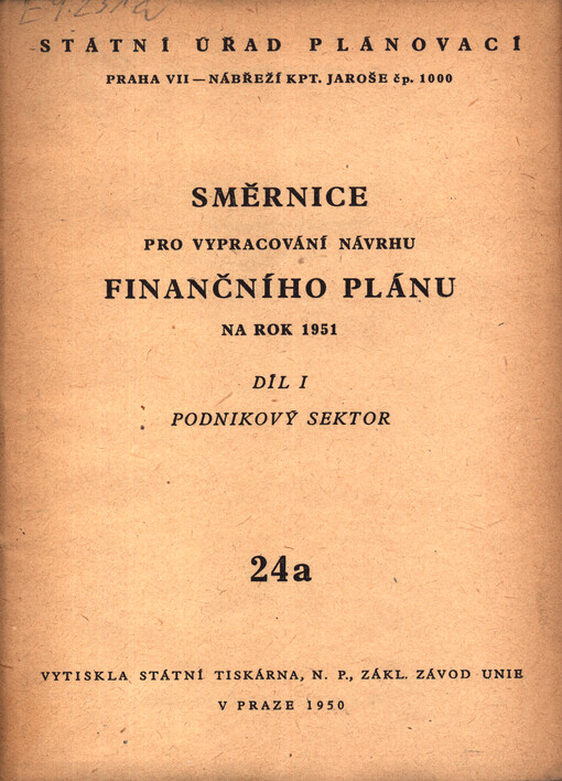Směrnice pro vypracování návrhu finančního plánu na rok 1951. Díl 1., Podnikový sektor