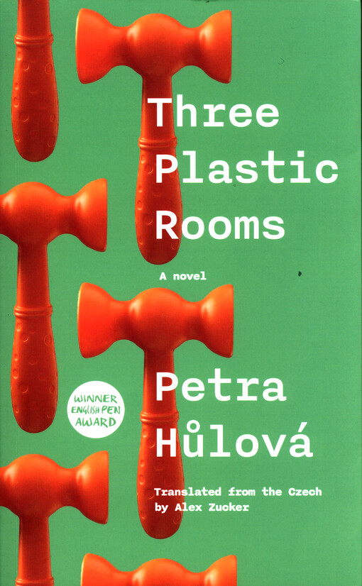 Three plastic rooms : a novel