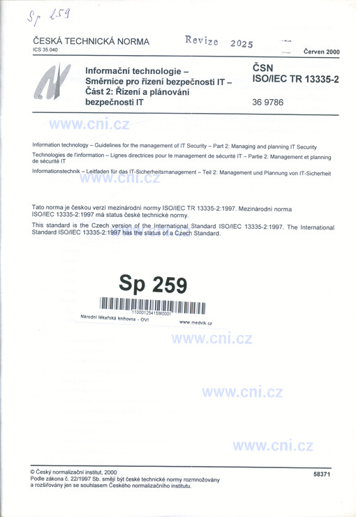 ČSN ISO/IEC TR 13335-2 : Informační technologie : směrnice pro řízení bezpečnosti IT. Část 2, Řízení a plánování bezpečnosti IT