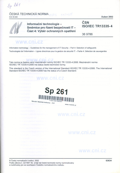 ČSN ISO/IEC TR 13335-4 : Informační technologie : směrnice pro řízení bezpečnosti IT. Část 4, Výběr ochranných opatření