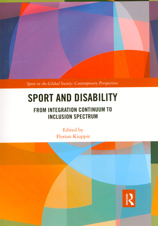 Sport and disability : from integration continuum to inclusion spectrum