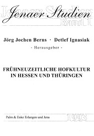 Frühneuzeitliche Hofkultur in Hessen und Thüringen