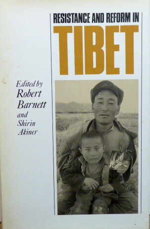 Resistance and reform in Tibet