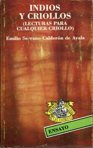 Indios y criollos :(lecturas para cualquier criollo)