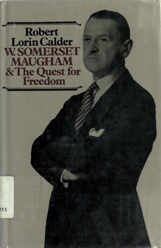 W. Somerset Maugham and the quest for freedom