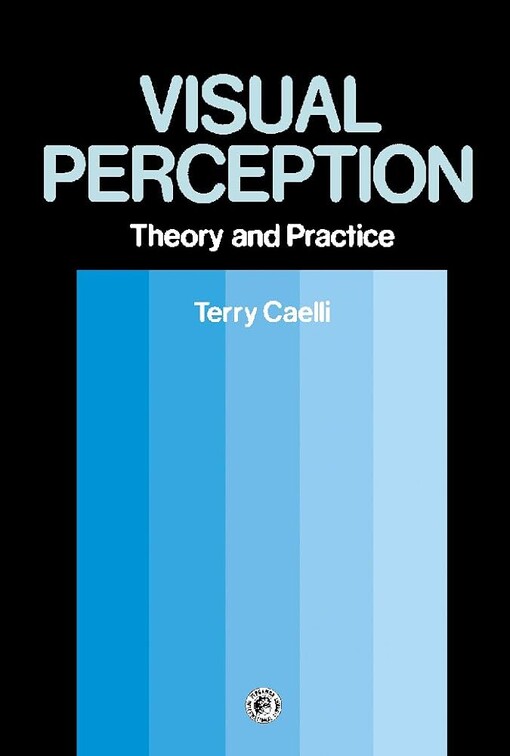 Visual Perception Theory and Practice