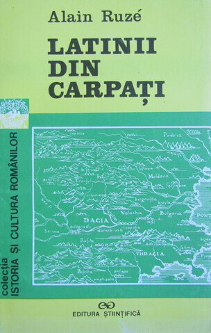 Latinii din Carpaţi :dovezi ale continuităţii româneşti la nordul Dunării